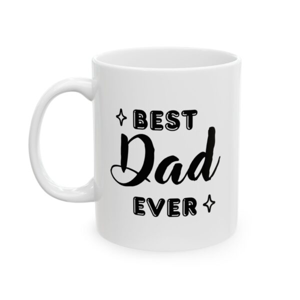 Best Dad Ever Mug – Gift for Dad